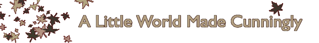 A Little World Made Cunningly